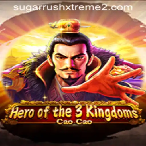 Exploring the Epic Gameplay of Heroofthe3KingdomsCaoCao: A Dive into SugarRushXtreme