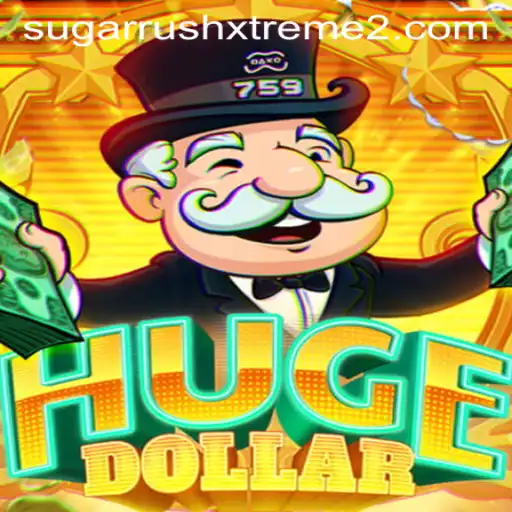 Explore the Excitement of HugeDollar and SugarRushXtreme