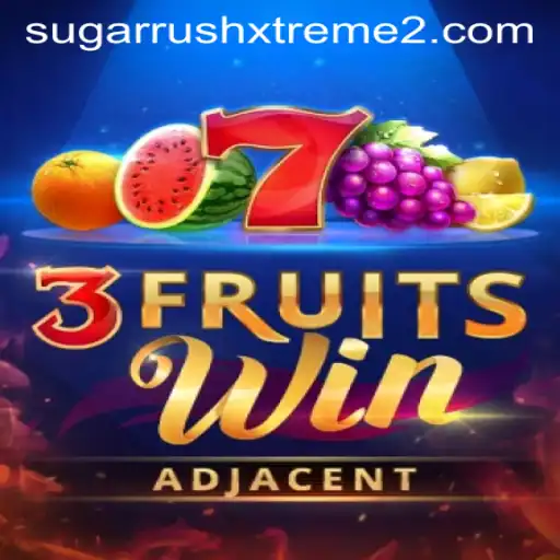 Exploring the Thrills of 3FruitsWin with SugarRushXtreme
