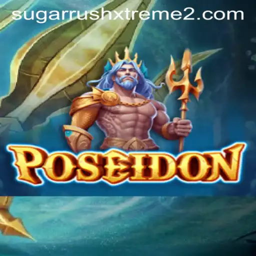 Dive into Adventure with Poseidon: The Game that Brings SugarRushXtreme to Life